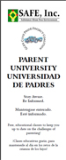 Parent University/Universidad de Padres - Stay Aware. Be informed/Mantengase enterado. Est&eacute; informado.